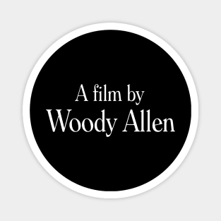 A film by Woody Allen Magnet